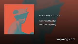 e s r e v e r n i h t a e d but it's played in reverse.