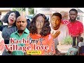 KACHI MY VILLAGE LOVE 3 2018 LATEST NIGERIAN NOLLYWOOD MOVIES TRENDING NIGERIAN MOVIES