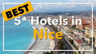 🔴 Best 5 star Hotels in Nice, France
