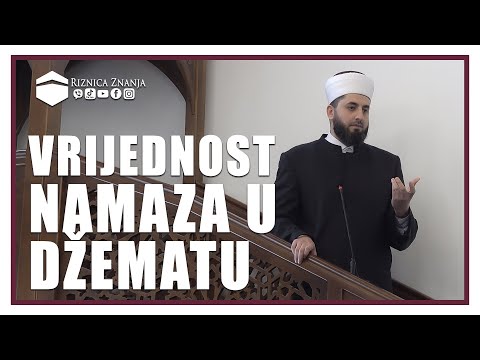 Hfz. Sabahudin ef. Jerebičanin - Vrijednost namaza u džematu / 115⁴ᵏ Riznica Znanja