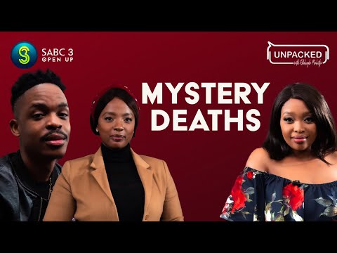Mysterious Deaths | Unpacked with Relebogile Mabotja - Episode 29 | Season 2