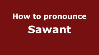 How to pronounce Sawant