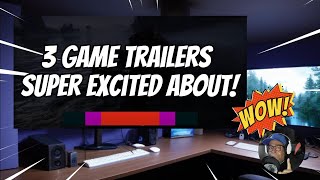 3 Game Awards 2023 Trailers Super Excited About
