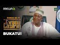 Kwana Casa'in | Zano Na 11 | Kashi Na 9 | Bukatu | AREWA24