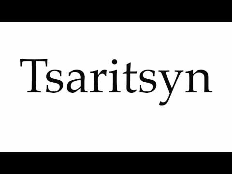 How to Pronounce Tsaritsyn