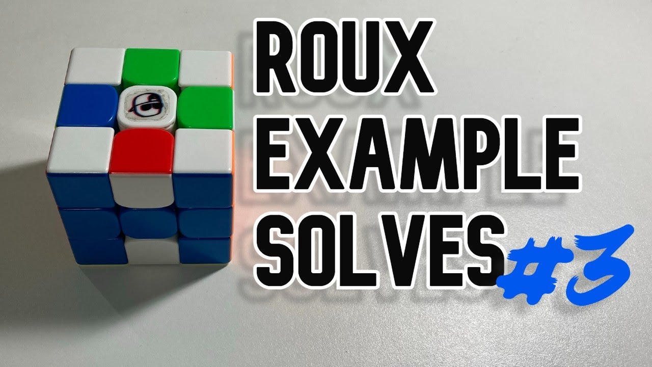 Intermediate Roux Example Solves #3