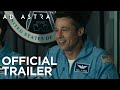 Ad Astra Official Trailer Fox Studios India