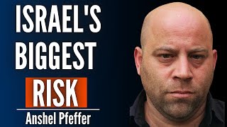 Why Israel Faces Its Most Dangerous Moment in Decades | Anshel Pfeffer