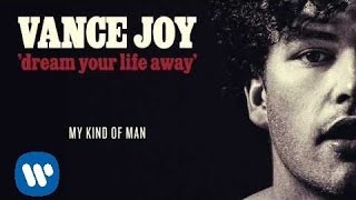 Vance Joy - My Kind of Man [Official Audio]