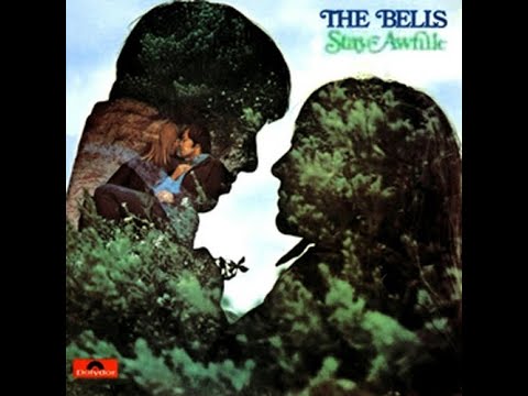 Stay Awhile - The Bells