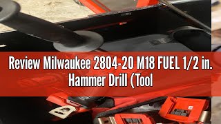 Review Milwaukee 2804-20 M18 FUEL 1/2 in. Hammer Drill (Tool Only) Tool-Peak Torque = 1,200