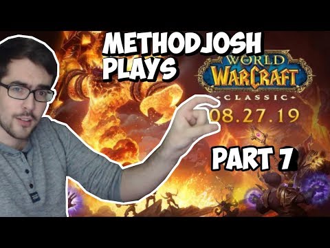 Methodjosh plays classic wow beta for the first time! - Part 7
