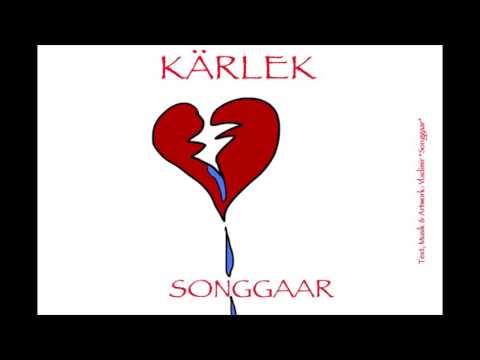 SONGGAAR - KÄRLEK