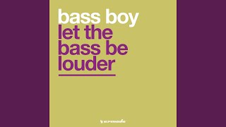Let The Bass Be Louder (In Control Techno Mix)