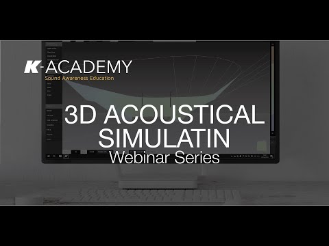 K-ARRAY Webinar Series | 3D Acoustical Simulation | eng
