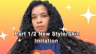 1/2 Skin Irritation & New Curly Hair Routine | Curly Cami Channel 
