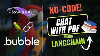 Build a No-Code Chat-with-PDF LangChain app using Flowise and Bubble