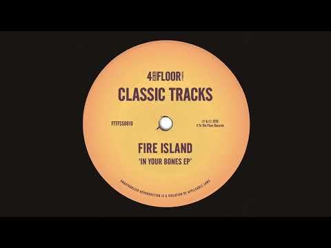 Fire Island - Back To The Bones