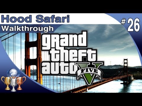 GTA 5 - Walkthrough Part 26 - Hood Safari - Trevor & Franklin (Grand Theft Auto V)