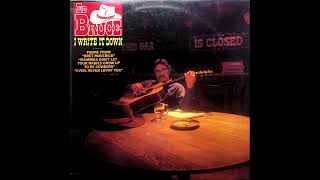 Ever Never Lovin' You , Ed Bruce , 1982