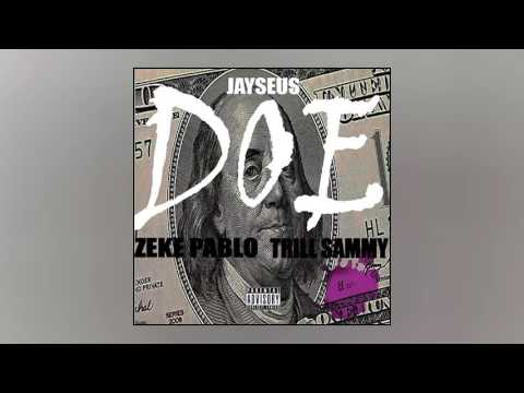 Trill Sammy & Zeke Pablo - Doe (Trappin Pt. 2)