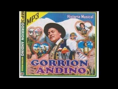 LO MEJOR DE GORRIÓN ANDINO 🎸🎵🎧