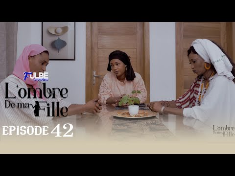 Série L’OMBRE DE MA FILLE Episode 42 Saison 01