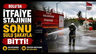 Boluda İtfaiye Stajının Sonu Sulu Şakayla Bitti