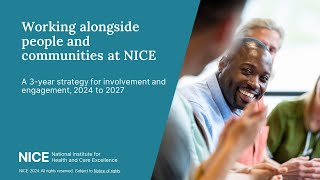A new people and community involvement and engagement strategy for NICE