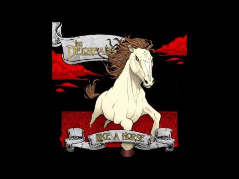 Los Deloreans - Like a Horse (Full album)