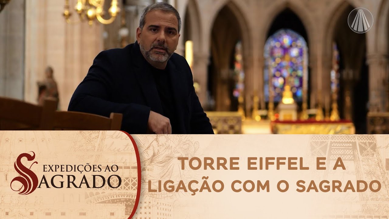 Expedições ao Sagrado: história da Torre Eiffel e a sua ligação com o sagrado