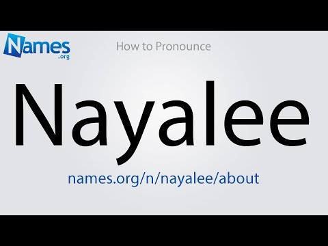 How to Pronounce Nayalee