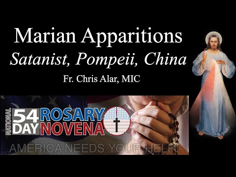 Marian Apparitions: Satanist, Pompeii, China, and 54 Day Rosary - Explaining the Faith