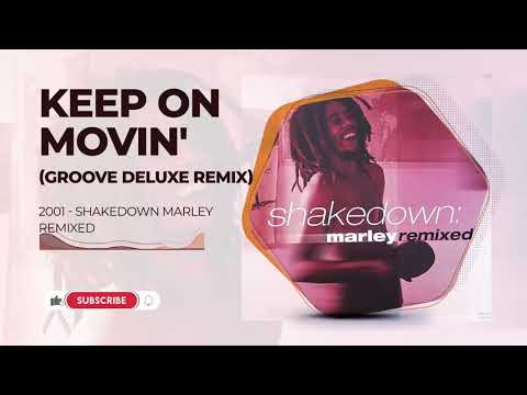 Bob Marley - Keep On Movin' (Groove Deluxe) - Shakedown Marley Remixed (2001)