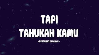 Download lagu Dygta feat Kamasean - Tapi Tahukah Kamu / Lirik Lagu Mix mp3 Download lagu Dygta feat Kamasean - Tapi Tahukah Kamu / Lirik Lagu Mix mp3