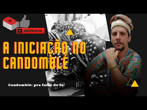 O que é "fazer santo" e como funciona a iniciação no Candomblé?