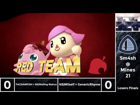 Sm4sh@Mines 21 - THC|SAMFISH + NS|Wailing Walrus Vs. NS|Miiself + GenericRhyme - Doubles L Finals