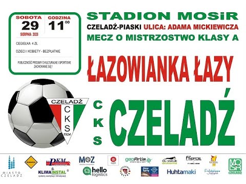 2020.08.29 CKS Czeladź - Łazowianka Łazy