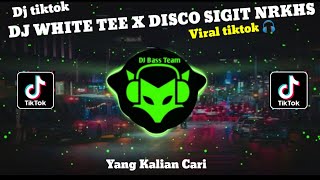 Download lagu DJ WHITE TEE X DISCO SIGIT NRKHSN BEKEN DJ MONKEY DISCO VIRAL TIK TOK TERBARU 2023 YANG KALIAN CARI mp3