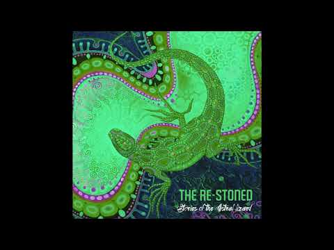 The Re-Stoned - Stories Of The Astral Lizard(Full Album)