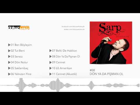 Dön Ya Da Pişman Ol - Sarp