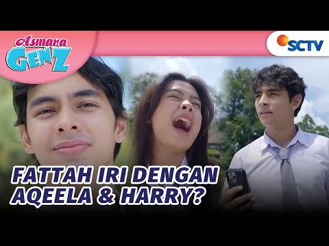 Fattah: Harry Orang yang Tepat untuk Aqeela | Asmara Gen Z Episode 153