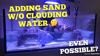 Add Sand w/o clouding water 🤔
