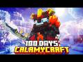 I Spent 100 Days In CALAMYCRAFT