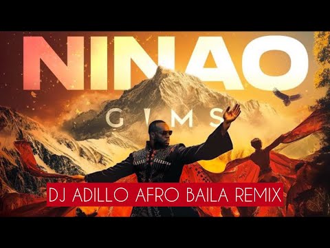 GIMS - NINAO (DJ ADILLO Remix) | AFRO BAILA REMIX 2025