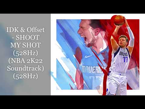 IDK & Offset - SHOOT MY SHOT (528Hz)