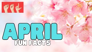 ASL April Fun Facts
