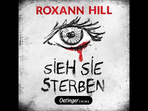 Roxann Hill - Storm & Partner 4. Sieh sie sterben | Hörbuch Komplett Bestseller