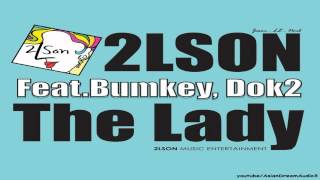 2LSON (투엘슨) - The Lady (feat. Bumkey, Dok2)