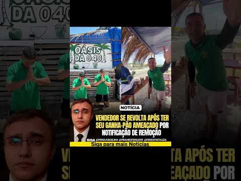 empreendedor se revolta com notificação de remoção no Ceará